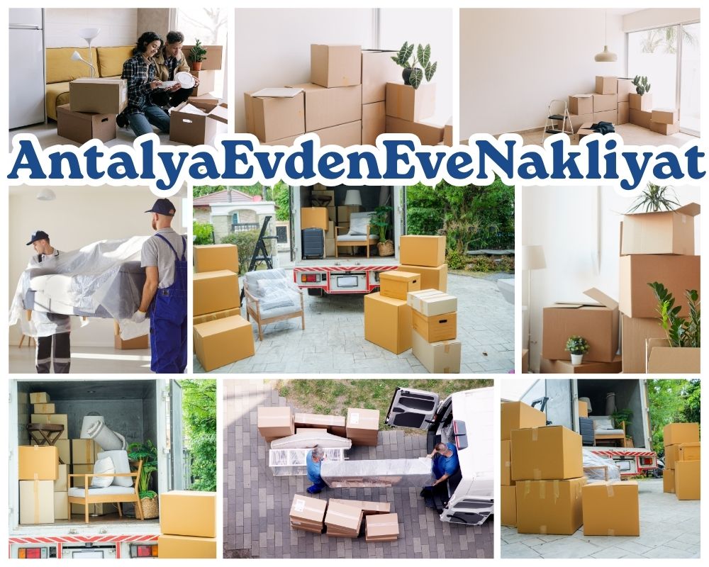 Antalya Köşk Evden Eve Nakliye